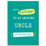 To My Amazing Uncle Birthday Card
